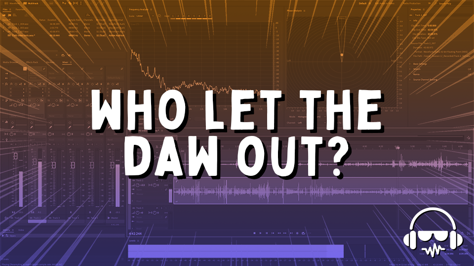 Who Let The DAW Out? Guided Tour of TwistedWave, Audacity & Studio One Artist