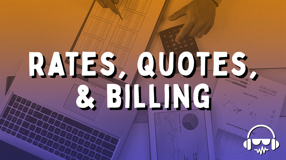 Rates, Quoting & Billing