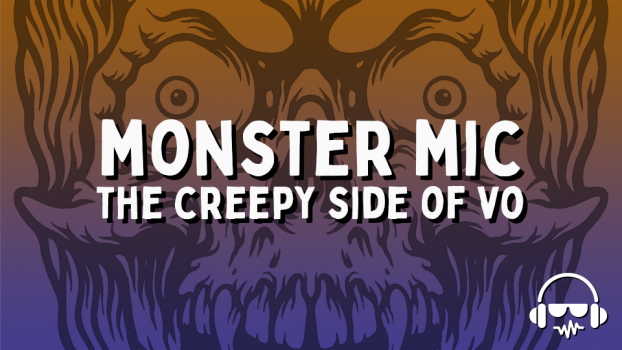 Monster Mic - The "Scary" Side of VO